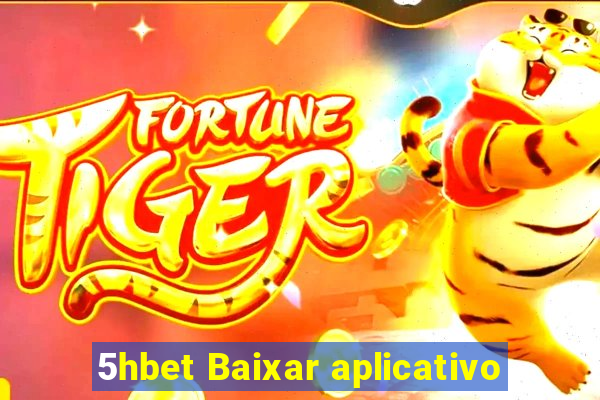 5hbet Baixar aplicativo